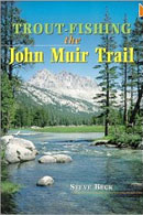Trout Fishing the John John Muir Trail