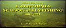 Calif. School of Flyfishing