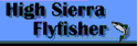 High Sierra Flyfisher